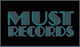MUST RECORDS