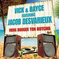 VICK & BAYCE ft. JACOB DESVARIEUX