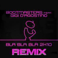 BOOTMASTERS feat. GIGI D'AGOSTINO