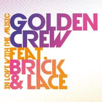 GOLDEN CREW feat. BRICK & LACE