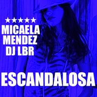 MICAELA MENDEZ & DJ LBR