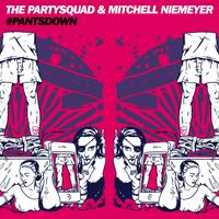 THE PARTYSQUAD & MITCHELL NIEMEYER