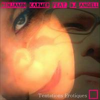 BENJAMIN KARMER feat. DJ ANGELL