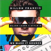 DILLON FRANCIS feat. MAJOR LAZER & STYLO G