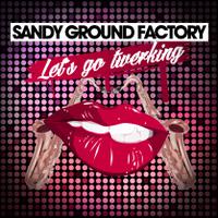 SANDY GROUND FACTORY ft. D. FERGUSON