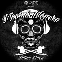 DJ LBR presents MOOMBAHTONERO