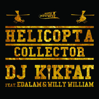 DJ KIKFAT feat. EDALAM & WILLY WILLIAM