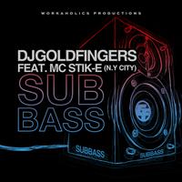 DJ GOLDFINGERS feat. MC STICK-E