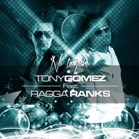TONY GOMEZ feat RAGGA RANK'S