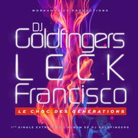 DJ GOLDFINGERS ft. LECK & FRANCISCO