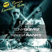 TONY GOMEZ feat. RAGGA RANKS