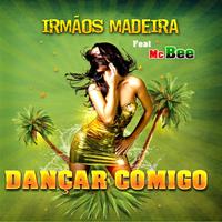 IRMAOS MADEIRA feat. Mc BEE