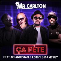 MR CARLTON  ft. DJ ANDYMAN & LOTHY & DJ MC FLY