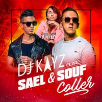 DJ KAYZ feat. SAEL & SOUF