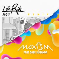 MAX M feat. GABE KUBANDA