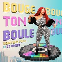 DOROTHÉE FALL feat. DJ M4RS - Bouge Ton Boule