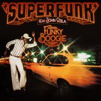 SUPERFUNK feat. JOHN OZILA - Funky Boogie