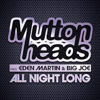 MUTTONHEADS feat. EDEN MARTIN & BIG JOE