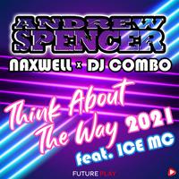 ANDREW SPENCER, NAXWELL, DJ COMBO ft. ICE MC