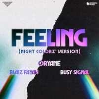 ORYANE, BLAIZ FAYAH & BUSY SIGNAL - Feeling