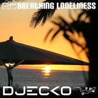 DJECKO - Breathing Loneliness