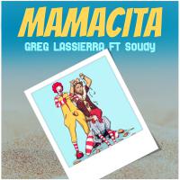 GREG LASSIERRA feat. SOUDY - Mamacita