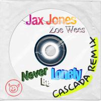 JAX JONES feat. ZOE WEES - Never Be Lonely (Cascada Remix)